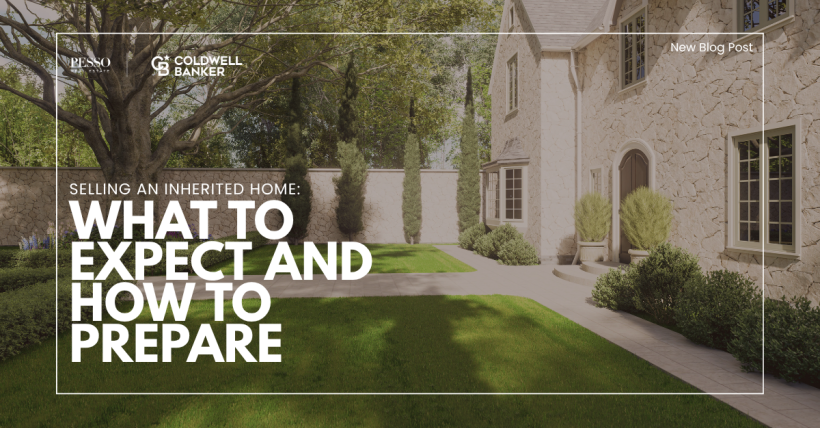 Selling an Inherited Home: What to Expect and How to Prepare